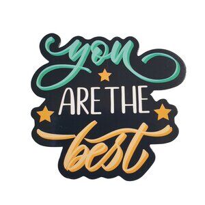 You Are The Best Inspirational Vinyl Fridge Magnet School Locker Motivation